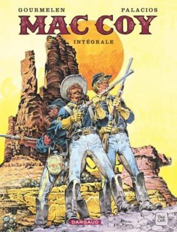 Couverture du livre « Mac Coy : Intégrale vol.2 » de Antonio Hernandez Palacios et Jean-Pierre Gourmelen aux éditions Dargaud