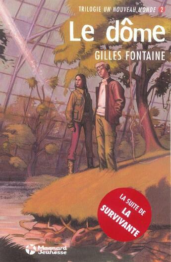 Couverture du livre « Un nouveau monde (2) - le dome » de Gilles Fontaine aux éditions Magnard