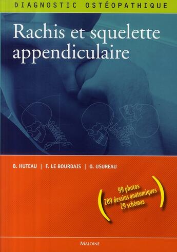 Couverture du livre « Diagnostic ostéopathique ; rachis & squelette appendiculaire » de Le B Huteau B aux éditions Maloine