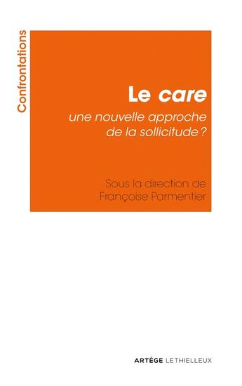 Couverture du livre « Le care, une nouvelle approche de la sollicitude ? » de Herve Legrand aux éditions Artege