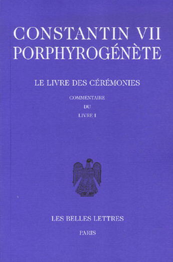 Couverture du livre « Livre cérémonies Tome 2 ; livres 47 à 92 » de Constantin Vii aux éditions Belles Lettres