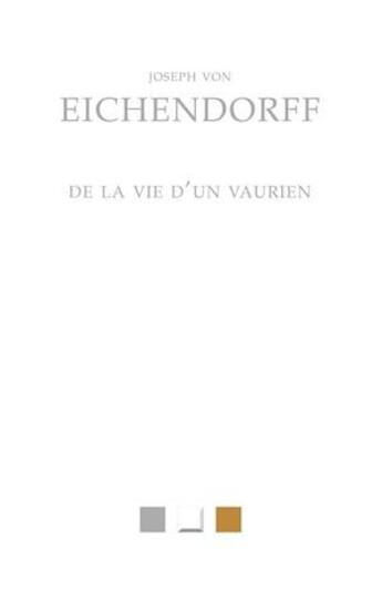 Couverture du livre « De la vie d'un vaurien » de Joseph Von Eichendorff aux éditions Belles Lettres