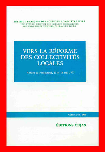 Couverture du livre « Vers la réforme des collectivités locales » de Institut Francais De Sciences Administratives aux éditions Cujas