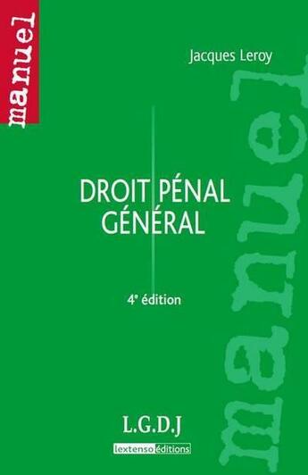 Couverture du livre « Droit pénal général (4e édition) » de Jacques Leroy aux éditions Lgdj