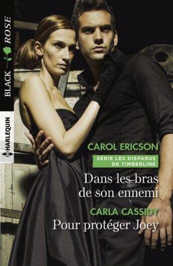 Couverture du livre « Dans les bras de son ennemi ; pour protéger Joey » de Carol Ericson et Carla Cassidy aux éditions Harlequin