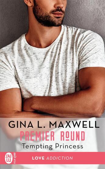 Couverture du livre « Premier round Tome 2 : tempting princes » de Gina L. Maxwell aux éditions J'ai Lu