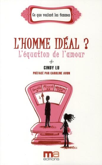 Couverture du livre « L'homme idéal ; la règle par 4 » de Cindy Lu aux éditions Ma