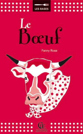 Couverture du livre « Le boeuf » de Fanny Rose aux éditions Communication Presse Edition