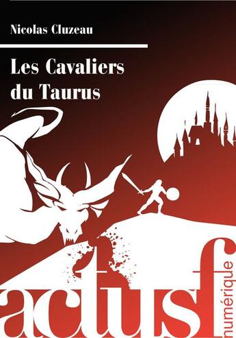 Couverture du livre « Les cavaliers du Taurus » de Nicolas Cluzeau aux éditions Actusf