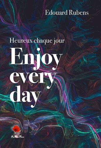 Couverture du livre « Enjoy every day » de Edouard Rubens aux éditions Au Pays Reve