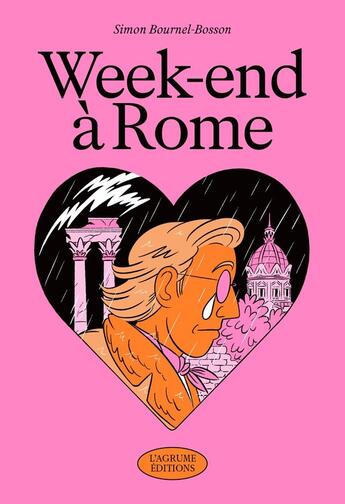 Couverture du livre « Week-end à Rome » de Simon Bournel-Bosson aux éditions L'agrume