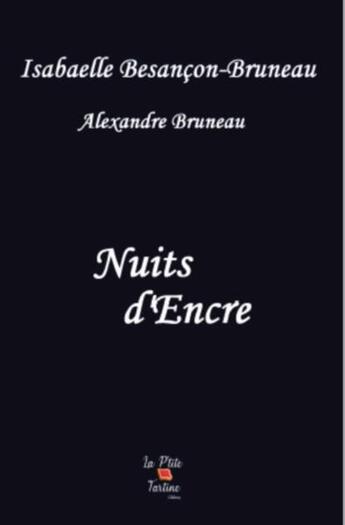 Couverture du livre « Nuits d'encre » de Besancon Bruneau aux éditions La P'tite Tartine