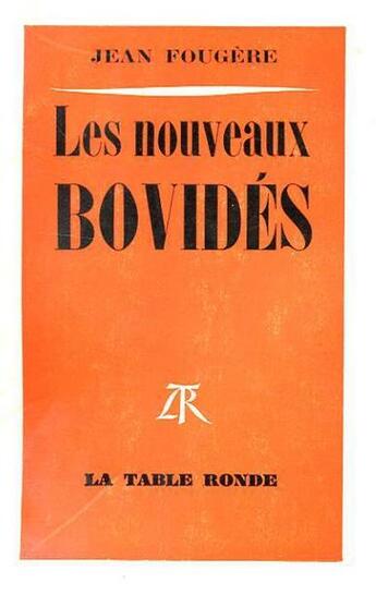 Couverture du livre « Les nouveaux bovides » de Jean Fougere aux éditions Table Ronde