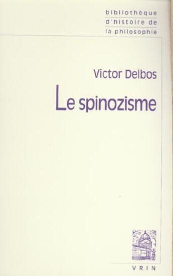 Couverture du livre « Le spinozisme » de Victor Delbos aux éditions Vrin