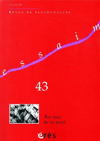 Couverture du livre « Essaim 43 - au tour de la mort » de  aux éditions Eres