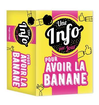 Couverture du livre « Une info par jour pour avoir la banane (édition 2021) » de  aux éditions Hugo Image