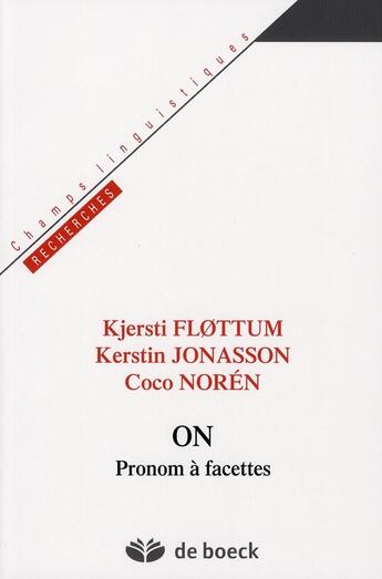 Couverture du livre « On, pronom à facettes » de Flottum/Jonasson aux éditions De Boeck Superieur