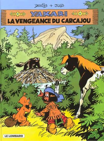 Couverture du livre « Yakari T.26 ; la vengeance du Carcajou » de Derib et Job aux éditions Lombard