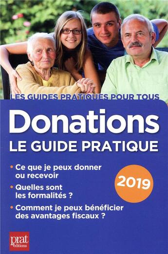 Couverture du livre « Donations le guide pratique (édition 2019) » de Sylvie Dibos-Lacroux aux éditions Prat Editions