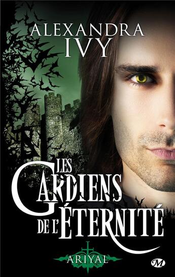 Couverture du livre « Les gardiens de l'éternité Tome 8 : Ariyal » de Alexandra Ivy aux éditions Milady