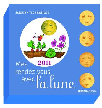 Couverture du livre « Mes rendez-vous avec la lune 2011 ; coffret » de  aux éditions Rustica