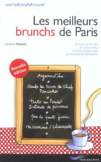 Couverture du livre « Les Meilleurs Brunchs De Paris » de Sandrine Fillipetti aux éditions Parigramme