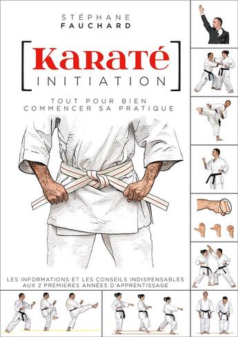 Couverture du livre « Karaté initiation » de Stephane Fauchard aux éditions Budo