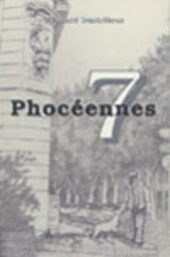 Couverture du livre « 7 Phoceennes » de Bernard Oustrieres aux éditions La Courtine