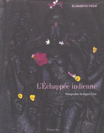 Couverture du livre « L'échapée indienne » de Foch/Costa aux éditions Philippe Rey