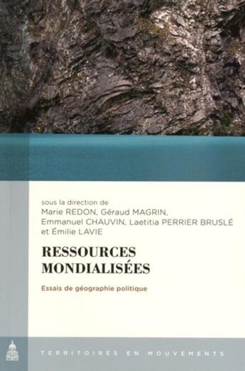 Couverture du livre « Ressources mondialisées ; essais de géographie politique » de  aux éditions Editions De La Sorbonne