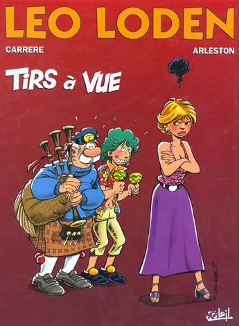 Couverture du livre « Léo Loden t.12 : tirs à vue » de Serge Carrere et Christophe Arleston aux éditions Soleil