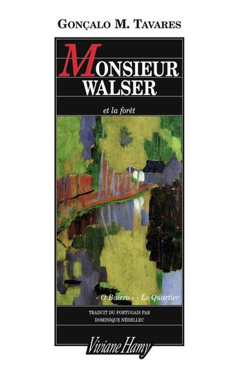Couverture du livre « Monsieur Walser et la forêt » de Goncalo M. Tavares aux éditions Viviane Hamy