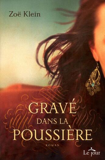 Couverture du livre « Grave dans la poussiere » de Klein Zoe aux éditions Le Jour