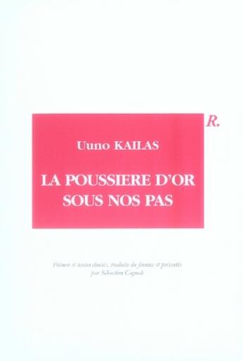 Couverture du livre « La poussière d'or sous nos pas » de Uuno Kailas aux éditions Riveneuve
