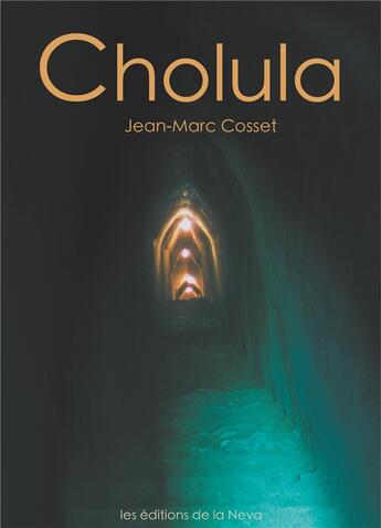 Couverture du livre « Cholula » de Jean-Marc Cosset aux éditions Books On Demand