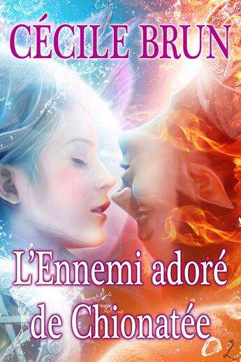 Couverture du livre « L'Ennemi adoré de Chionatée » de Brun Cecile aux éditions Editions Laska