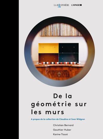 Couverture du livre « De la géométrie sur les murs » de Gauthier Huber et Tissot Karine et Christian Bernard aux éditions La Baconniere Arts