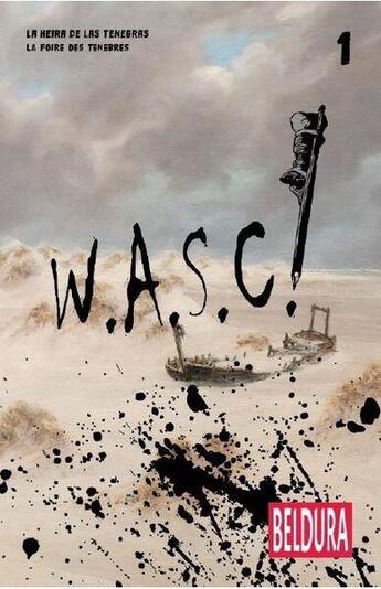 Couverture du livre « W.A.S.C ! t.1 » de Anonyme aux éditions Beldura