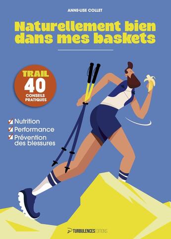 Couverture du livre « Naturellement bien dans mes baskets » de Anne-Lise Collet aux éditions Turbulences