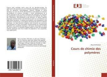 Couverture du livre « Cours de chimie des polymères » de Aloys Katihabwa aux éditions Editions Universitaires Europeennes