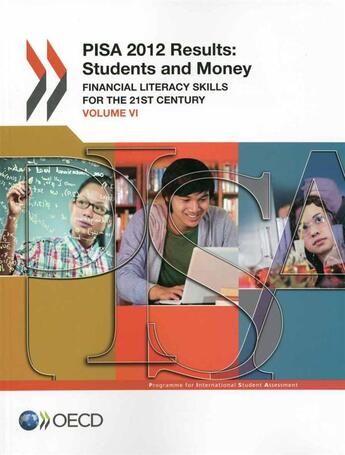 Couverture du livre « Pisa 2012 results : students and money volume vi financial literacy skills for » de Ocde aux éditions Ocde