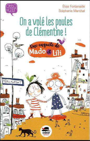 Couverture du livre « On a volé les poules de Clémentine ! » de Elise Fontenaille et Stephanie Marchal aux éditions Oskar