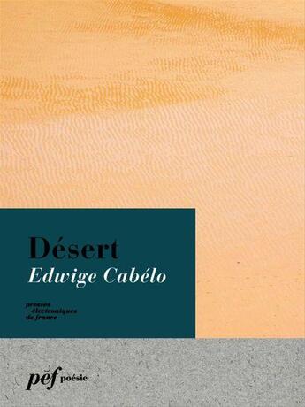 Couverture du livre « Désert » de Edwige Cabelo aux éditions Presses Electroniques De France