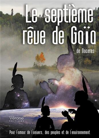 Couverture du livre « Le septieme rêve de Gaïa » de Noceres aux éditions Verone