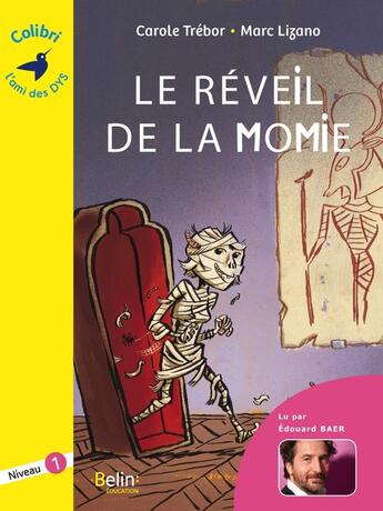 Couverture du livre « Le réveil de la momie » de Carole Trebor aux éditions Belin