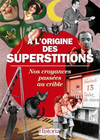 Couverture du livre « À l'origine des superstitions » de  aux éditions Historia