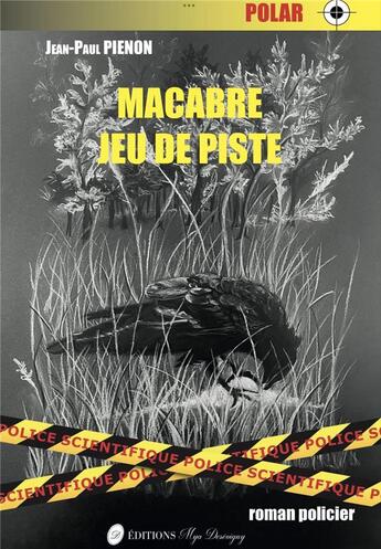 Couverture du livre « Macabre jeu de piste » de Pienon Jean-Paul aux éditions Mya Desevigny