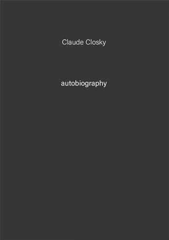 Couverture du livre « Autobiography t.7 » de Claude Closky aux éditions Tonini Editore