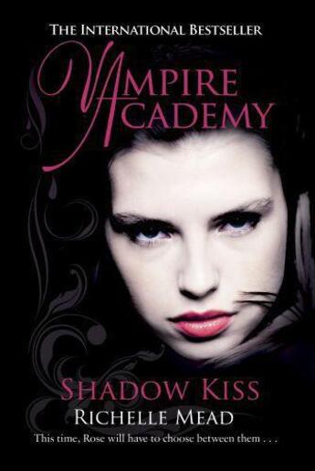 Couverture du livre « Vampire Academy: Shadow Kiss » de Richelle Mead aux éditions Penguin Books Ltd Digital