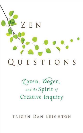 Couverture du livre « Zen Questions » de Leighton Taigen Dan aux éditions Wisdom Publications